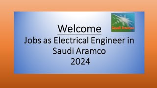 Electrical Engineer Jobs at Saudi Aramco 2024 [upl. by Onitsoga]