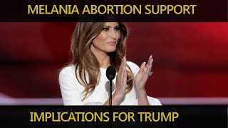 Melania Support for Abortion Rights Implications for Donald Trump [upl. by Kralc695]