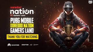 PUBG MOBILE OOREDOO NATION GAMERS LAND  DAY 1 [upl. by Imre]