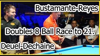 BustamanteReyes vs DeuelDechaine 8 ball Race to 21 [upl. by Kolk]