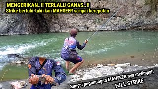 GAK MAIN MAIN PESTA STRIKE MAHSEER DI SUNGAI INI SERASA DI KALIMANTAN DI SINI GUDANGNYA MAHSEER [upl. by Ahsuatal26]