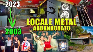 LOCALE DI METALLARI ABBDONDATO IN QUESTI CONCERTI SI È FATTA LA STORIA DUNA GENERAZIONE [upl. by Ariay]