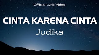 Judika  Cinta Karena Cinta  Official Lyric Video  Belajar Bahasa Indonesia Melalui Lagu [upl. by Laenaj]