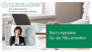 Buchungsdatei für die Finanzbuchhaltung in QuickLohn erstellen [upl. by Iron]