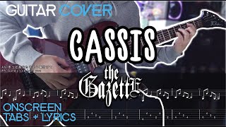 The GazettE ガゼット  Cassis Guitar Cover w Onscreen Tabs [upl. by Rafferty]