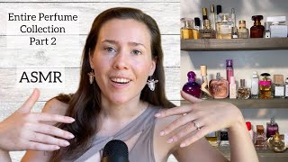 ASMR  My Entire Perfume Collection Pt 2  Glass Tapping amp Soft Spoken [upl. by Mastrianni29]