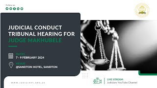 Judicial Conduct Tribunal Hearing for Judge Makhubele 7 February 2024 2 [upl. by Ahsinehs750]