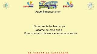 Aquel inmenso amor  Pista karaoke  grupo Miramar [upl. by Placida]