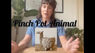 Pinch Pot Animal Tutorial with Lexi Bakkar [upl. by Elda]