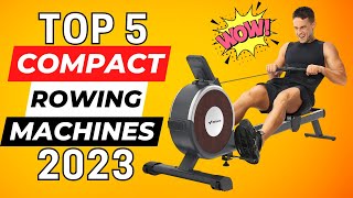 Top 5 Best Compact Rowing Machines In 2023 [upl. by Amling]