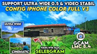 SUPPORT ULTRA WIDE 05 amp VIDEO STABIL🔥 GCAM LMC 84 CONFIG IPHONE 16 PRO VIVID 3 HASIL ALA SELEBGRAM [upl. by Taft]