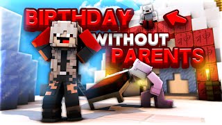 Birthday without My Parents [upl. by O'Toole]