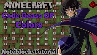 Colors  Code Geass Minecraft Note block Tutorial [upl. by Eichman]