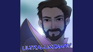 Ultraluminary [upl. by Lotte531]