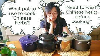 What pot to use to cook Chinese herbs Do I have to wash the herbs before cooking [upl. by Leahcimnhoj]