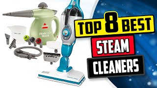 Best Steam Cleaner  Top 8 Best Steam Mops amp Cleaners Review 2024 [upl. by Randene]