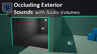 Occluding Exteriors with Audio Volumes in Unreal 5 [upl. by Stevena]