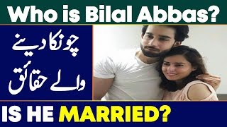 Who is Bilal Abbas Khan  Shocking Things You DONT Know About Him [upl. by Sacrod]