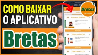 Bretas  Como Baixar e Usar o App Bretas no Celular [upl. by Woodsum]