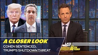 Cohen Sentenced Trumps Shutdown Threat A Closer Look [upl. by Anastasie782]