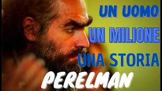 PERELMAN  un genio un milione di dollari una sfida impossibile risate assicurate a fine video [upl. by Ynnod198]