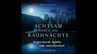 Frieden schließen Audio zum Buch quotAchtsam durch die Rauhnächte quot von Maren Schneider [upl. by Rebecka]