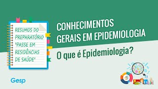 Preparatório Passe em Residências de Saúde  O que é Epidemiologia [upl. by Auroora]