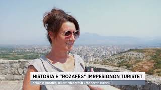 Historia e quotRozafësquot impresionon turistët [upl. by Fitts]