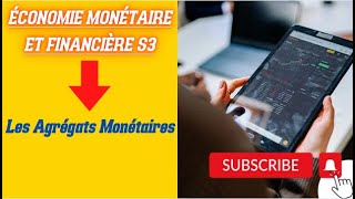 Économie Monétaire S3 partie 3 Les agrégats Monétaires [upl. by March]