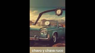 CHAVO Y CHAVA RUCOS ROCK POP [upl. by Frank330]