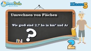 Flächen umrechnen  Klasse 5 ★ Übung 2 [upl. by Alan]