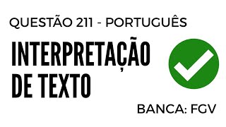 Questão 211  Português  Interpretação de Texto  Banca FGV [upl. by Eecal]