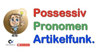 Possessivpronomen Bildung Artikelfunktion Personalformen [upl. by Ssalguod]