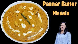 Restaurant Style Panner Butter Masala  Easy Panner Butter Masala [upl. by Llenehc]