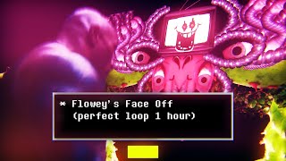 Floweys Face Off Perfect loop 1 hour  extended [upl. by Susannah]