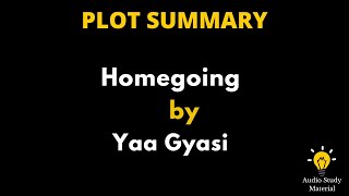 Plot Summary Of Homegoing By Yaa Gyasi  A Book Summary Of Homegoing By Yaa Gyasi [upl. by Akcire404]