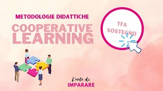 Il Cooperative Learning  TFA Sostegno e Concorso docenti [upl. by Lehcar674]