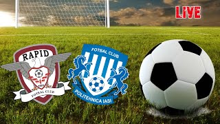 LIVE ❌ RAPID BUCURESTI  POLI IASI ❌ ROMANIA SUPERLIGA MECIURILIVEAUDIO [upl. by Schnur445]