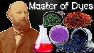 The Chemist Who Revolutionized the Dye Industry [upl. by Niuqauj319]