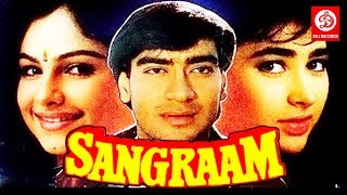 Sangram  Ajay Devgan Ayesha Jhulka amp Karishma Kapoor  Bollywood Blockbuster Full Movie [upl. by Anawik]