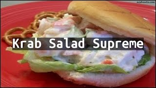 Recipe Krab Salad Supreme [upl. by Schwenk]