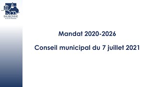 Conseil Municipal du 7 juillet 2021 [upl. by Aleakcim814]