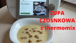 ZUPA CZOSNKOWA z thermomix  aromatyczna zdrowa zupa pomysł na obiad i kolację [upl. by Curtis940]