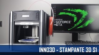 Stampante 3D INNO3D S1  Video Recensione  HW Legend [upl. by Talich547]