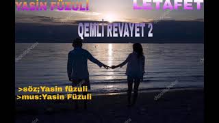 Qemli Revayet 2 Yasin Fuzuli amp Letafet 2021 Ekskluziv [upl. by Gnort]