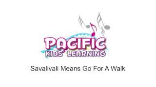 Savalivali Means Go For A Walk  Samoan Kids Songs  Pacific Kids Learning  Kids Songs  Samoa [upl. by Della]