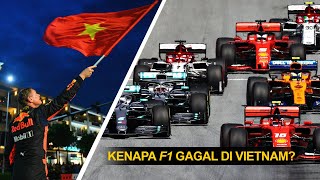 Kenapa F1 Gagal Balapan di Vietnam [upl. by Aryt519]