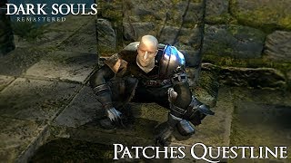 Dark Souls Remastered  Patches Questline DSR Questlines [upl. by Rolanda]