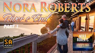 Rivers End by Nora Roberts Audiobook Part 1  Story Audio 2021 [upl. by Adnana]