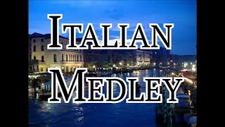 Italian Medley Miscuglio Italiano [upl. by Nannek376]